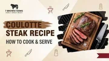 Coulotte Steak Recipe — How to Cook &amp; Serve