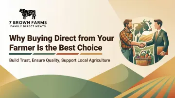 Why Buying Direct from Your Farmer Is the Best Choice
