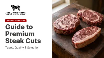 Guide to Premium Steak Cuts: Types, Quality &amp; Selection