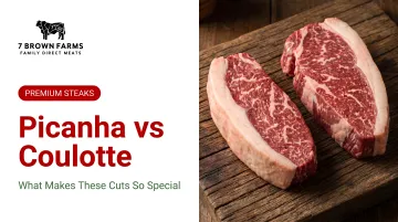 Picanha vs Coulotte: What Makes These Cuts So Special
