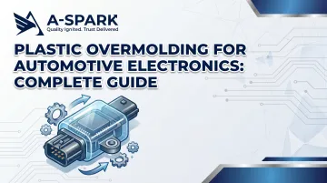 Plastic Overmolding for Automotive Electronics: Complete Guide