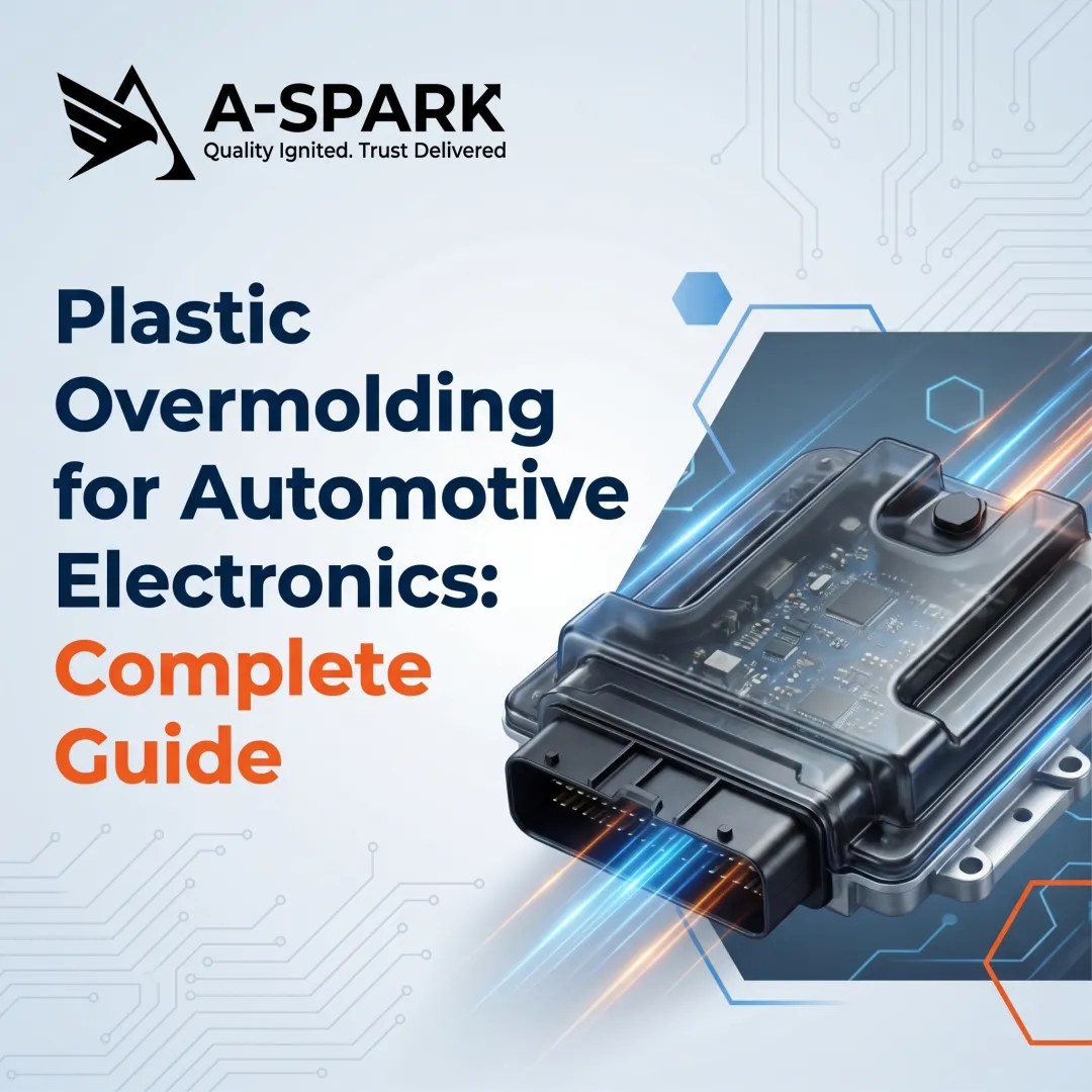 Plastic Overmolding for Automotive Electronics: Complete Guide
