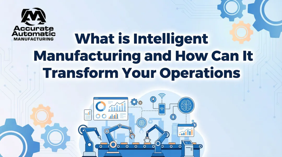 Cover image for What is Intelligent Manufacturing and How Can It Transform Your Operations