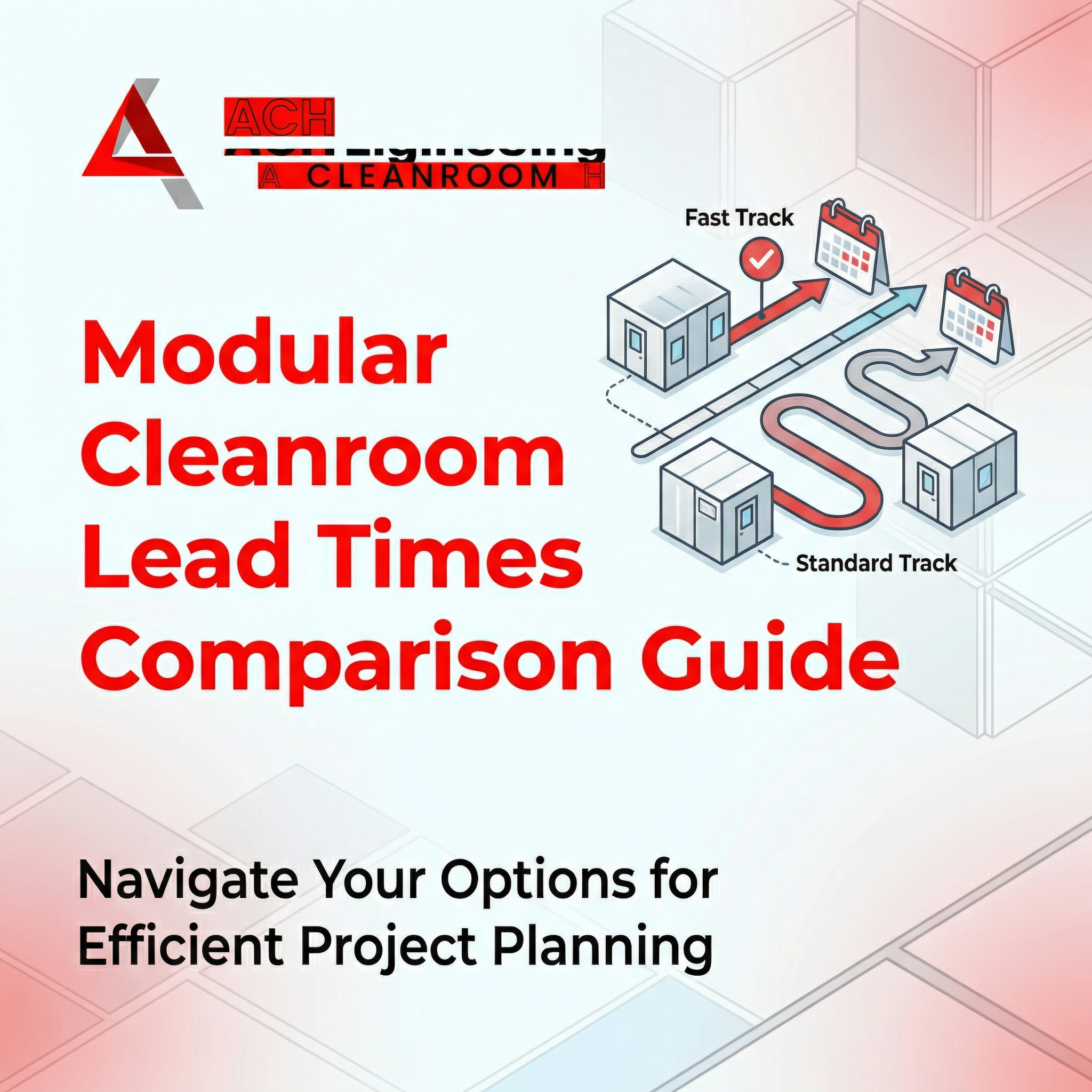 Modular Cleanroom Lead Times Comparison Guide
