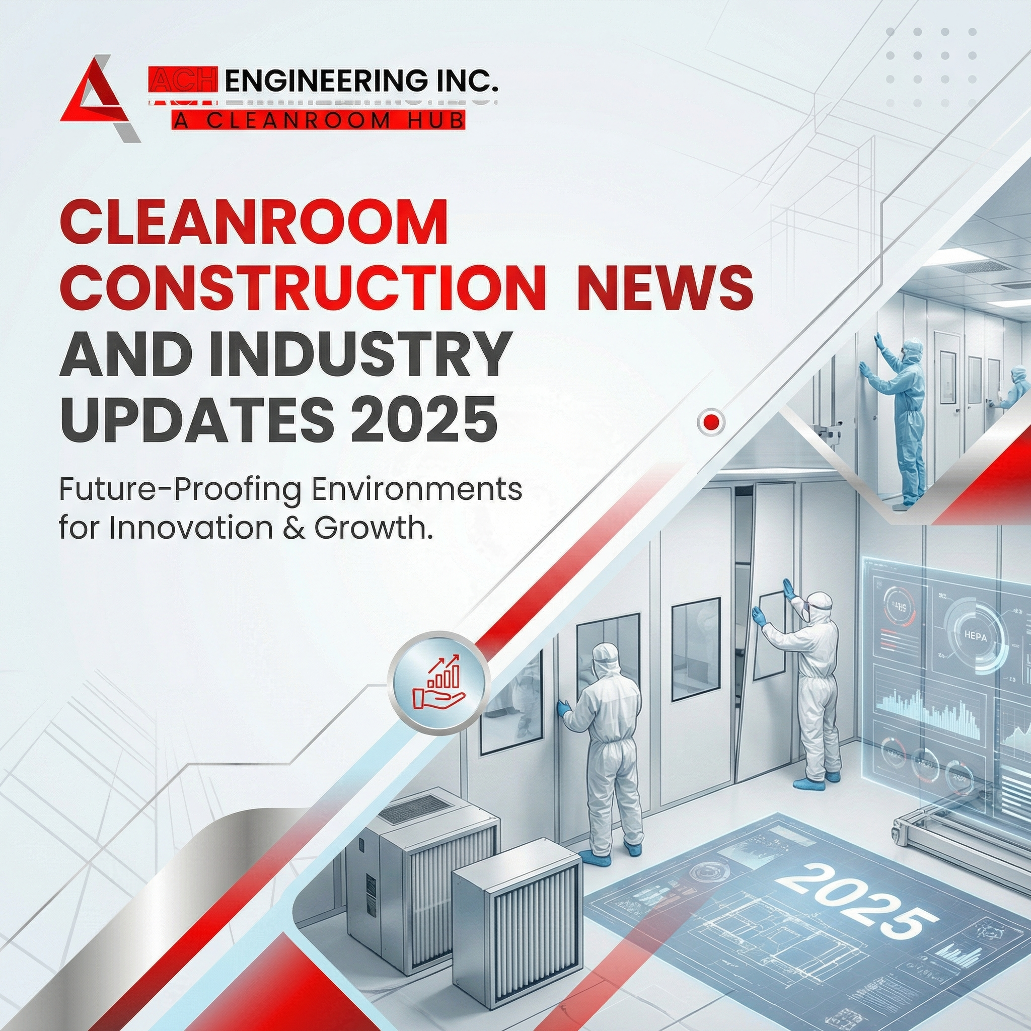 Cleanroom Construction News and Industry Updates 2025