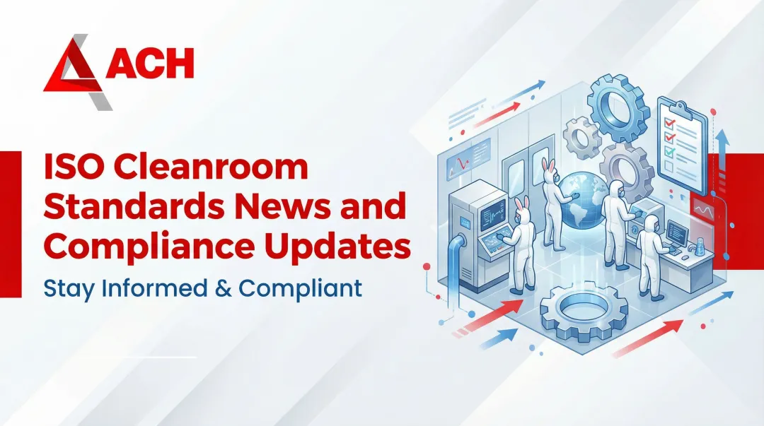 Cover image for ISO Cleanroom Standards News and Compliance Updates