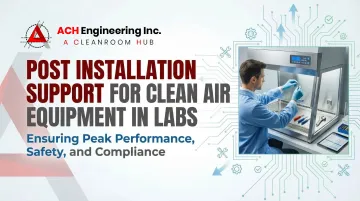 Cover image for Post Installation Support for Clean Air Equipment in Labs