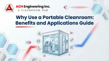 Cover image for Why Use a Portable Cleanroom Benefits and Applications Guide