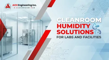 Cover image for Cleanroom Humidity Solutions for Labs and Facilities