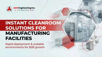 Cover image for Instant Cleanroom Solutions for Manufacturing Facilities
