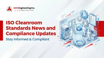 Cover image for ISO Cleanroom Standards News and Compliance Updates