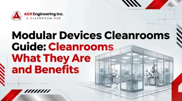 Cover image for Modular Devices Cleanrooms Guide What They Are and Benefits