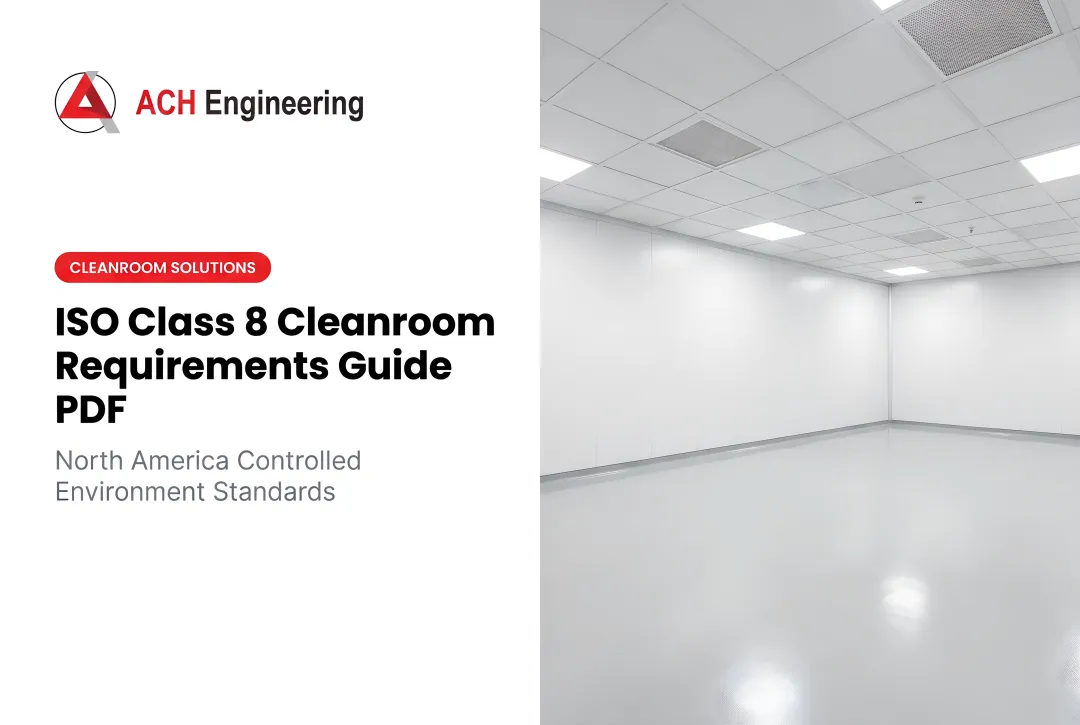 Precision ISO Class 8 Cleanroom Solutions: Meeting Full Compliance Without Overbuilding