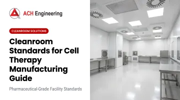 Cover image for Cleanroom Standards for Cell Therapy Manufacturing Guide