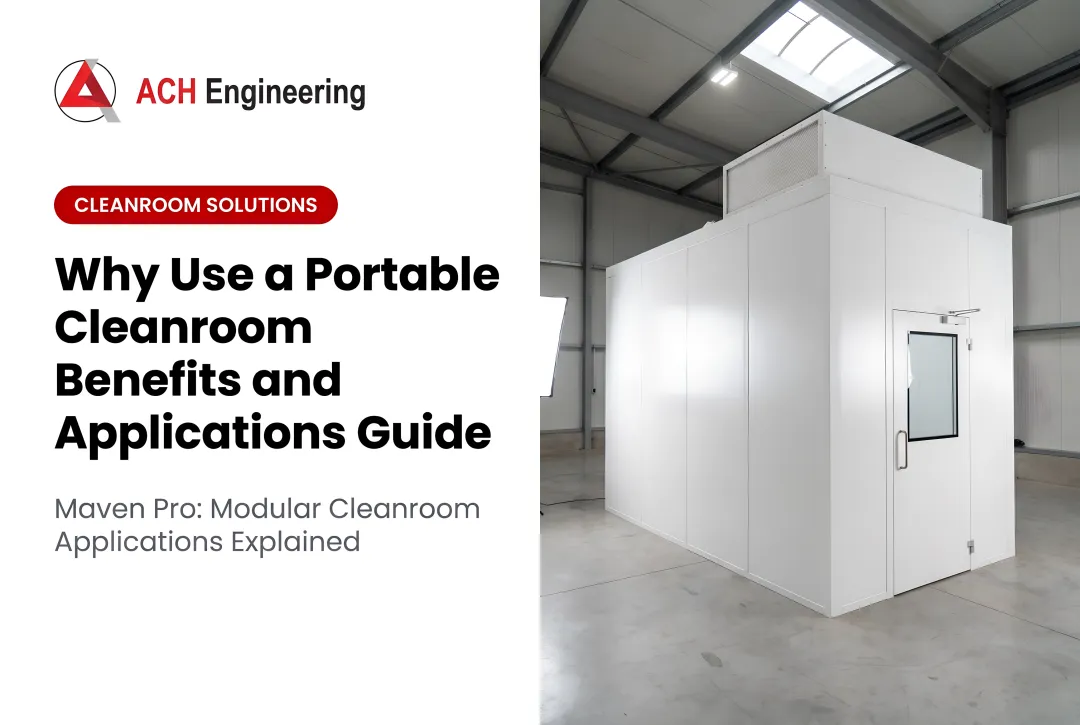 Modular Portable Cleanroom Solutions: Expert-Designed Temporary Capacity That Outperforms Fixed Construction