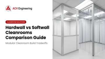 Cover image for Hardwall vs Softwall Cleanrooms Comparison Guide