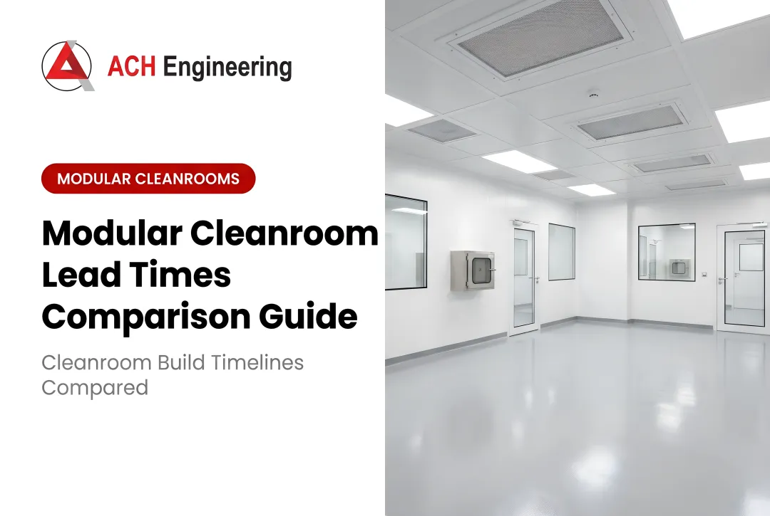 How to Shorten Your Cleanroom Project Timeline: Modular vs Traditional Lead Time Comparison hgy