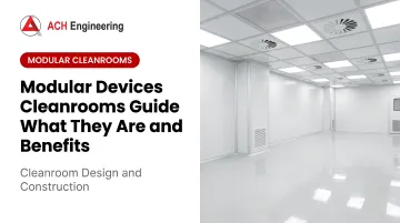 Cover image for Modular Devices Cleanrooms Guide What They Are and Benefits