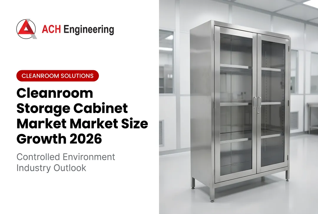 Precision Cleanroom Storage Cabinet Solutions: 2026 Market Growth Drivers and What Facilities Should Plan For
