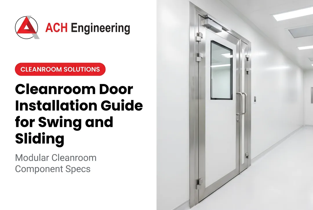 Precision Swing and Sliding Door Installation Solutions: Achieving the Perfect Cleanroom Seal Every Time