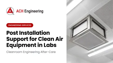 Cover image for Post Installation Support for Clean Air Equipment in Labs