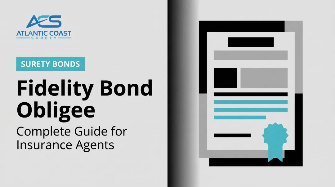 Fidelity Bond Obligee: Complete Guide for Insurance Agents