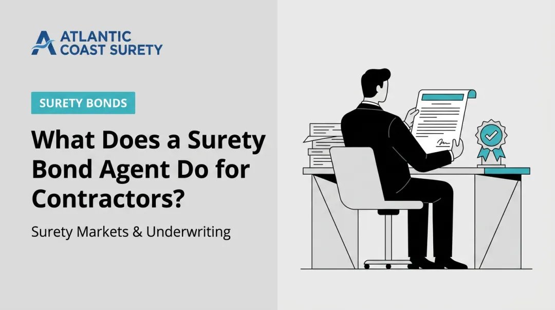 What Does a Surety Bond Agent Do for Contractors?