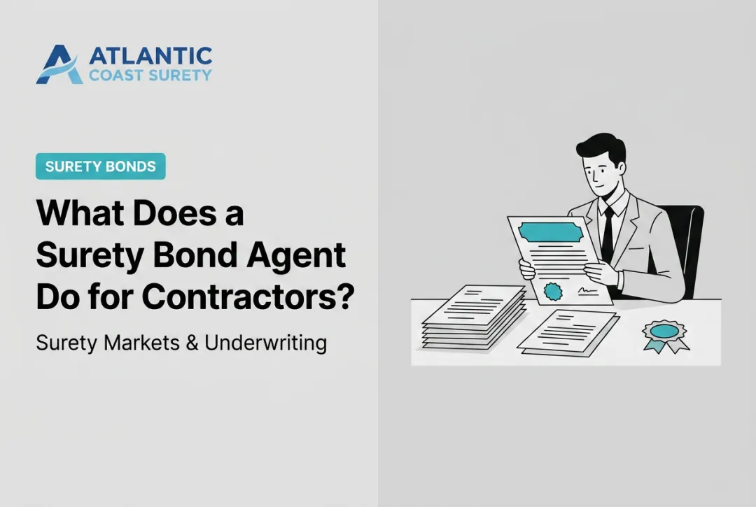 What Does a Surety Bond Agent Do for Contractors?