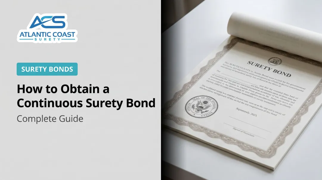 How to Obtain a Continuous Surety Bond: Complete Guide