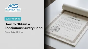How to Obtain a Continuous Surety Bond: Complete Guide