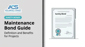 Maintenance Bond Guide: Definition and Benefits for Projects