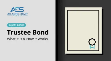 Trustee Bond: What It Is & How It Works