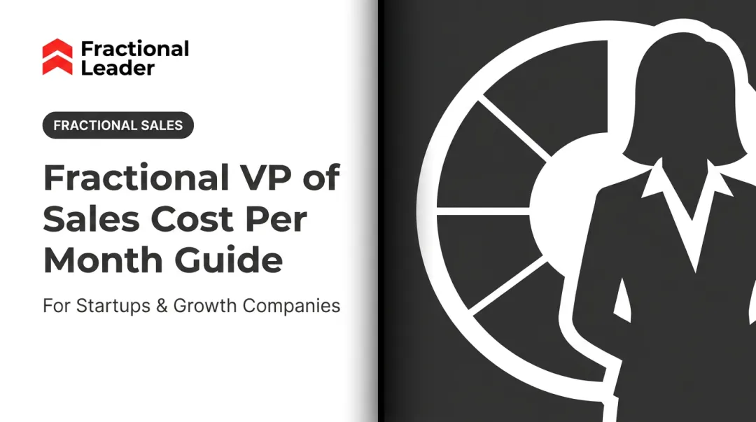 Fractional VP of Sales Cost Per Month Guide