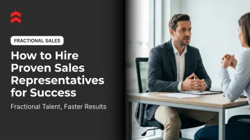 How to Hire Proven Sales Representatives for Success