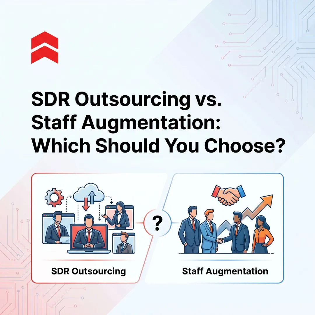 SDR Outsourcing vs. Staff Augmentation: Which Should You Choose?