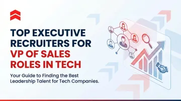 Top Executive Recruiters for VP of Sales Roles in Tech