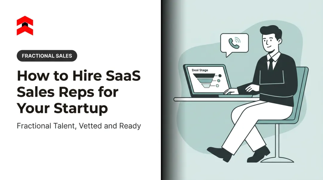 How to Hire SaaS Sales Reps for Your Startup