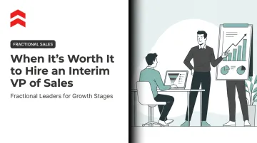 When It's Worth It to Hire an Interim VP of Sales