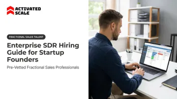 Enterprise SDR Hiring Guide for Startup Founders