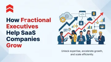 How Fractional Executives Help SaaS Companies Grow