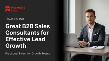 Great B2B Sales Consultants for Effective Lead Growth