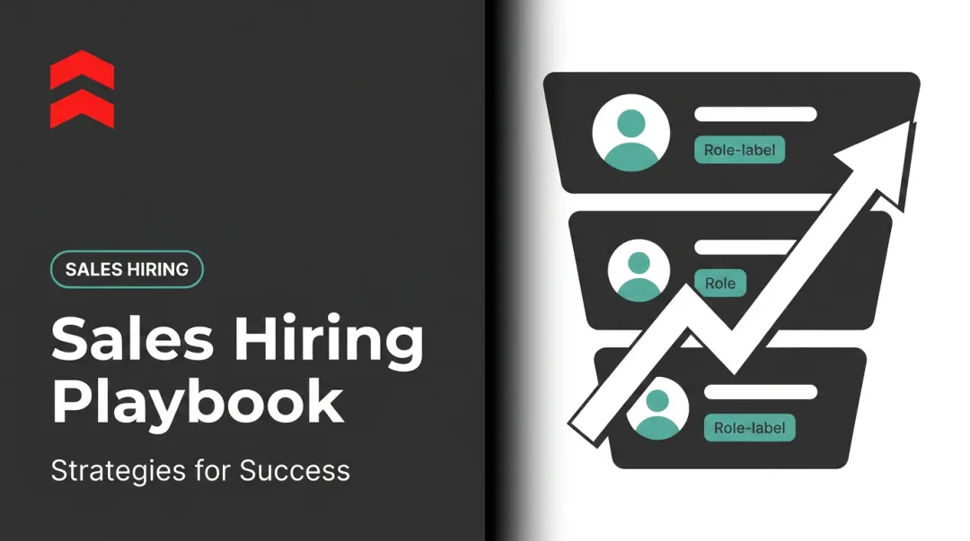 Sales Hiring Playbook: Strategies for Success