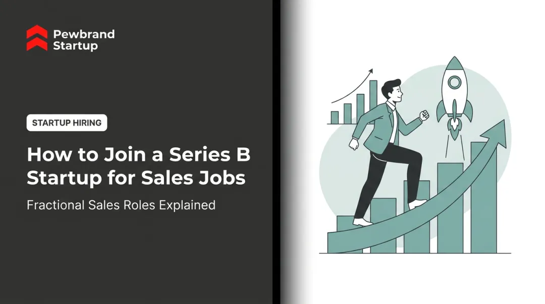 How to Join a Series B Startup for Sales Jobs