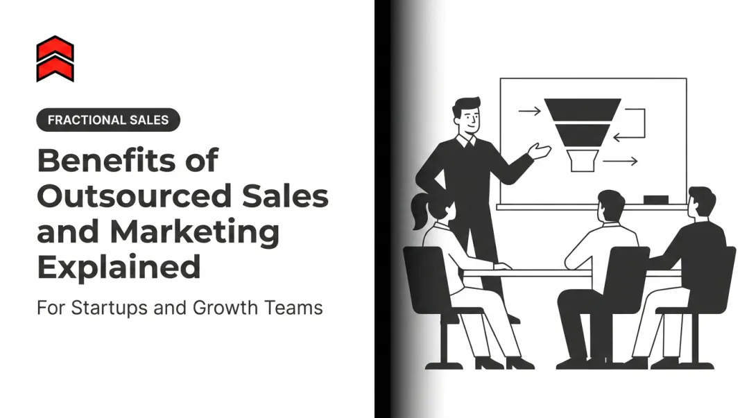 Benefits of Outsourced Sales and Marketing Explained