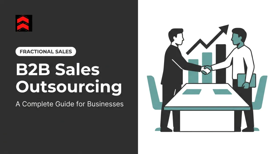 B2B Sales Outsourcing: A Complete Guide for Businesses