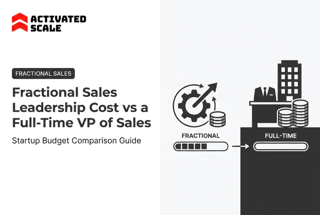 Fractional Sales Leadership Cost vs a Full-Time VP of Sales