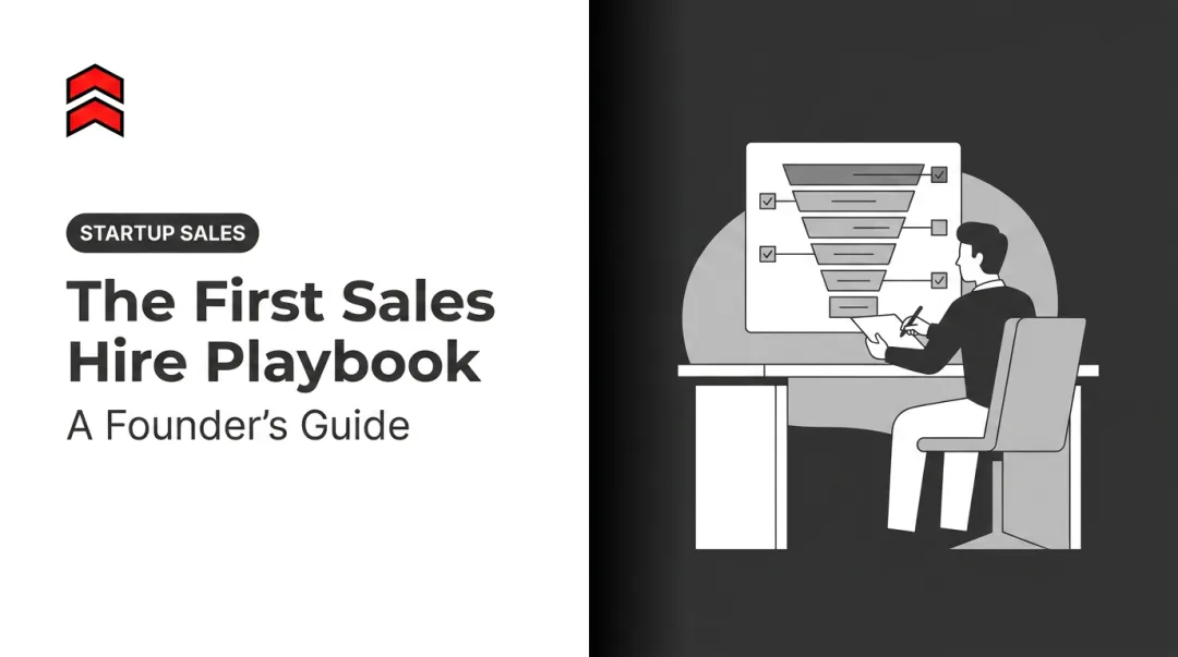 The First Sales Hire Playbook: A Founder's Guide