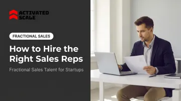 How to Hire the Right Sales Reps