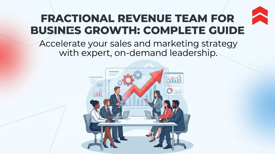 Fractional Revenue Team for Business Growth: Complete Guide