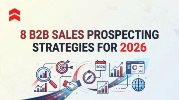 8 B2B Sales Prospecting Strategies for 2026